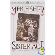 Sister Age by FISHER, M.F.K., 9780394723853