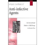 Ashgate Handbook of Anti-Infective Agents by Milne, G. W. A., 9780566083853