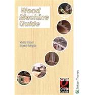 Wood Machine Guide by Wright, David; Bloar, Terry; Wright, Terry, 9780748793853