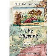 The Pilgrime by Baspoole, William; Walls, Kathryn; Stobo, Marguerite, 9780866983853