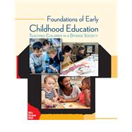 Foundations of Early Childhood Education: Teaching Children in a Diverse Society [Rental Edition] by GONZALEZ-MENA, 9781259913853