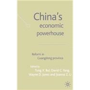 China's Economic Powerhouse Economic Reform in Guangdong Province by Bui, Tung X.; Yang, David C.; Jones, Wayne D.; Li, Joanna Z., 9781403903853