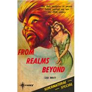 From Realms Beyond by Leo Brett; Lionel Fanthorpe; Patricia Fanthorpe, 9781473203853