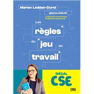 Les r�gles du jeu au travail sp�cial CSE by Marion Led�an-Durel, 9782807373853