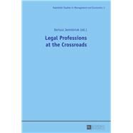 Legal Professions at the Crossroads by Jemielniak, Dariusz, 9783631643853