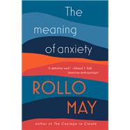 The Meaning of Anxiety by Rollo May, 9780671603854