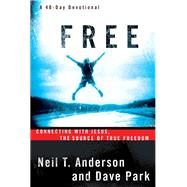 Free by Anderson, Neil T.; Park, Dave, 9780764213854