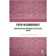Faith in Democracy by A. Suneetha; M.A. Moid, 9781032953854
