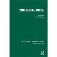 The Rural Idyll by Mingay; G. E., 9781138743854