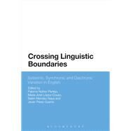 Crossing Linguistic Boundaries by Nez-pertejo, Paloma; Lpez-couso, Mara Jos; Mndez-naya, Beln; Prez-guerra, Javier, 9781350053854