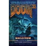 Doom 3: Maelstrom by Costello, Matthew, 9781416553854