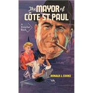 The Mayor of Cte St. Paul by Cooke, Ronald J., 9781550653854