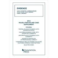 Evidence 2014: Rules, Statute, and Case Supplement by Weinstein, Jack; Abrams, Norman; Tillers, Peter; Brewer, Scott; Medwed, Daniel, 9781628103854