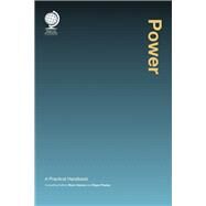 Power A Practical Handbook by Hassan, Munir; Phakey, Rajan; Woolf, Dame Fiona, 9781905783854