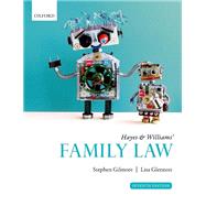 Hayes & Williams' Family Law by Gilmore, Stephen; Glennon, Lisa, 9780198853855