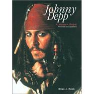 Johnny Depp A Modern Rebel by Robb, Brian J., 9780859653855