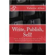 Write, Publish, Sell! by Allen, Valerie, 9781480043855
