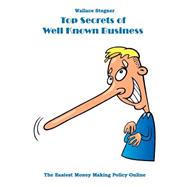 Top Secrets of Well Known Business by Stegner, Wallace Earle, 9781505713855