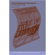 Early Keyboard Instruments: A Practical Guide by David Rowland, 9780521643856
