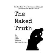 The Naked Truth by Carter, Marcus, 9781505633856