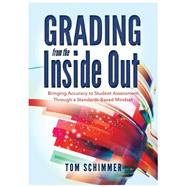 Grading From the Inside Out by Schimmer, Tom, 9781936763856