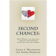 Second Chances: Men, Women and Children, A Decade After Divorce by Wallerstein, Judith S;  Blakeslee, Sandra, 9781976813856