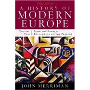 A History of Modern Europe: From the French Revolution to the Present by Merriman, John, 9780393933857