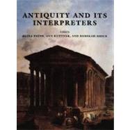 Antiquity and Its Interpreters by Payne, Alina; Kuttner, Ann; Smick, Rebekah, 9781107403857