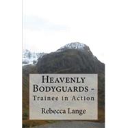Trainee in Action by Lange, Rebecca; Reagan, Michele; Cieslak, Nick, 9781492903857