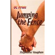 Jumping the Fence by Vaughan, Stephanie, 9781603703857