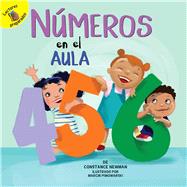 Nmeros en el aula/ Numbers in the Classroom by Newman, Constance; Piwowarski, Marcin, 9781641563857