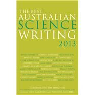 The Best Australian Science Writing 2013 by Minchin, Tim; McCredie, Jane; Mitchell, Natasha, 9781742233857