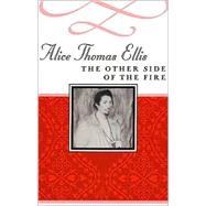 Other Side of the Fire by ELLIS ALICE THOMAS, 9781888173857