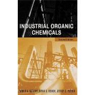 Industrial Organic Chemicals, 2nd Edition by Harold A. Wittcoff (Nexant ChemSystems Inc., USA); Bryan G. Reuben (Emeritus of Chemical Technology, London South Bank University, UK); Jeffery S. Plotkin (Process Evaluation and Research Planning Program, Nexant ChemSystems Inc., USA), 9780471443858