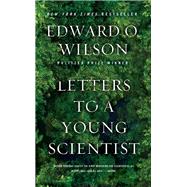 Letters to a Young Scientist by Wilson, Edward O., 9780871403858