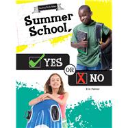 Summer School, Yes or No by Palmer, Erin, 9781681913858
