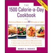 The 1500-Calorie-a-Day Cookbook by Hughes, Nancy, 9780071543859
