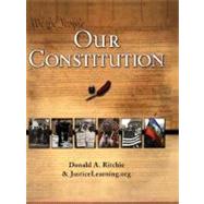 Our Constitution by Ritchie, Donald A.; JusticeLearning.org, 9780195223859