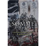Ghosts of the Somme by Evershed, Jonathan, 9780268103859