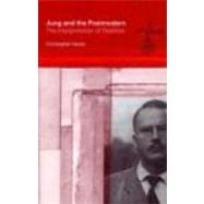 Jung and the Postmodern: The Interpretation of Realities by Hauke; Christopher, 9780415163859