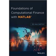 Foundations of Computational Finance With Matlab by McCarthy, Ed, 9781119433859
