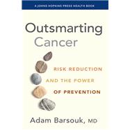 Outsmarting Cancer by Adam Barsouk, 9781421453859