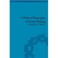 A Political Biography of Sarah Fielding by Johnson,Christopher D, 9781848933859