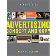 Advertising : Concept and Copy by Felton, George, 9780393733860