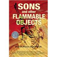 Sons and Other Flammable Objects A Novel by Khakpour, Porochista, 9780802143860
