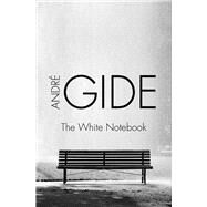 The White Notebook by Gide, Andr; Baskin, Wade, 9781480443860