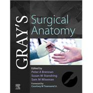 Gray's Surgical Anatomy by Brennan, Peter; Standring, Susan; Wiseman, Sam, 9780702073861