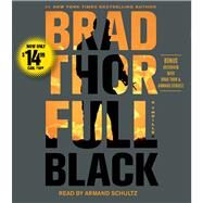 Full Black A Thriller by Thor, Brad; Schultz, Armand, 9781442363861