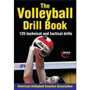 The Volleyball Drill Book by American Volleyball Coaches Association; Clemens, Teri; McDowell, Jenny, 9781450423861