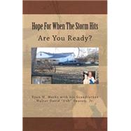 Hope for When the Storm Hits by Marks, Ryan M.; Deason, Walter David, Jr., 9781494463861